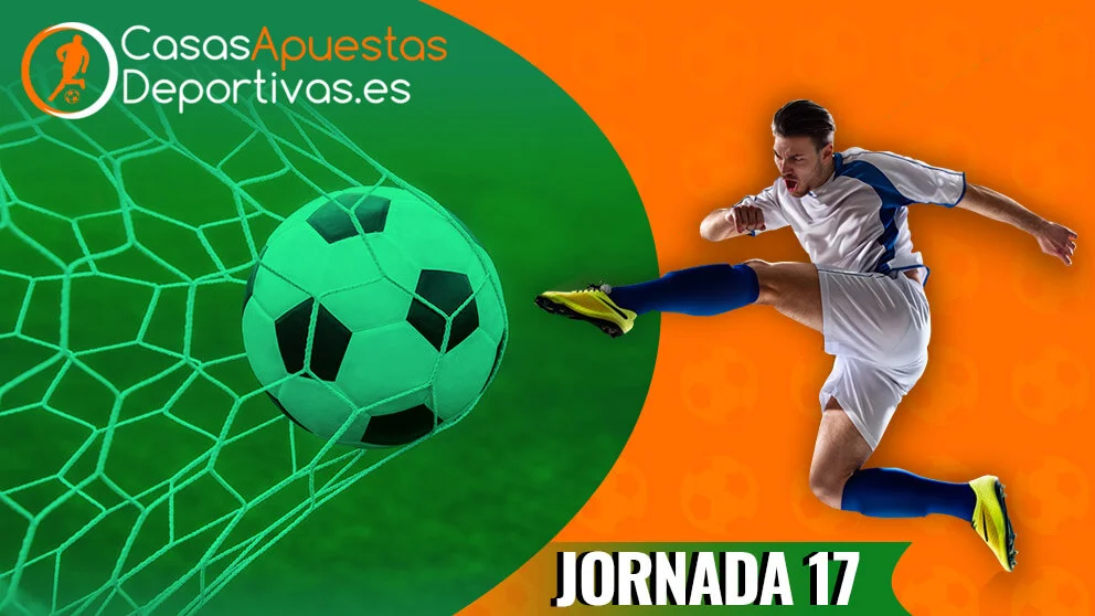 jornada 17 de La Liga Santander