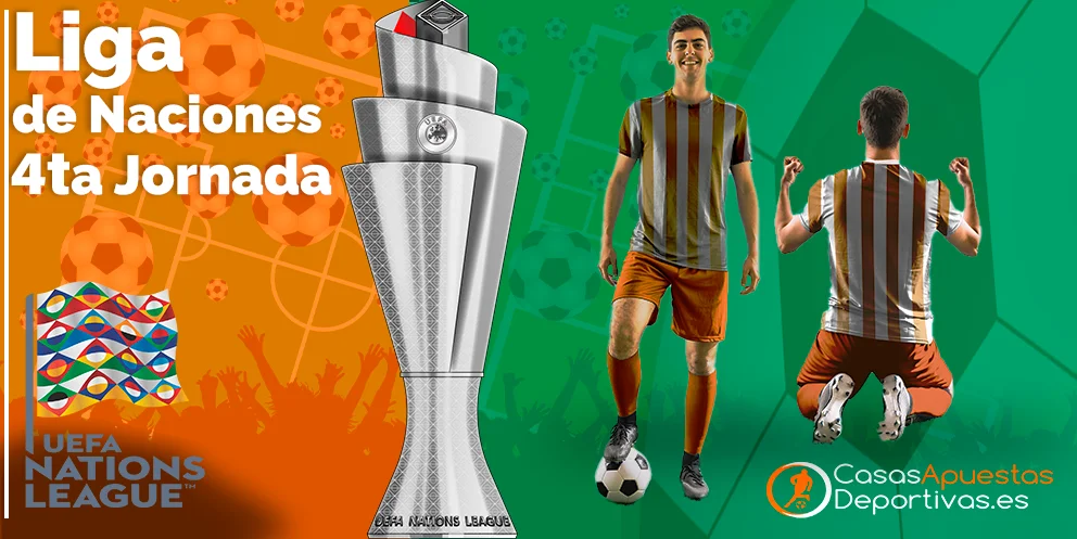 Liga de Naciones Cuarta Jornada