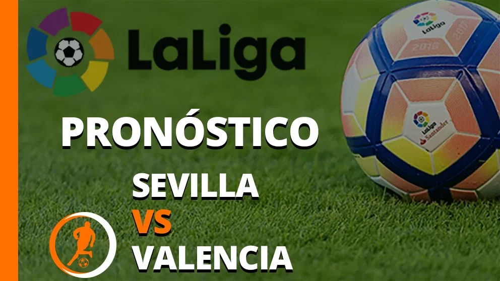 pronostico sevilla valencia 11 agosto 2023