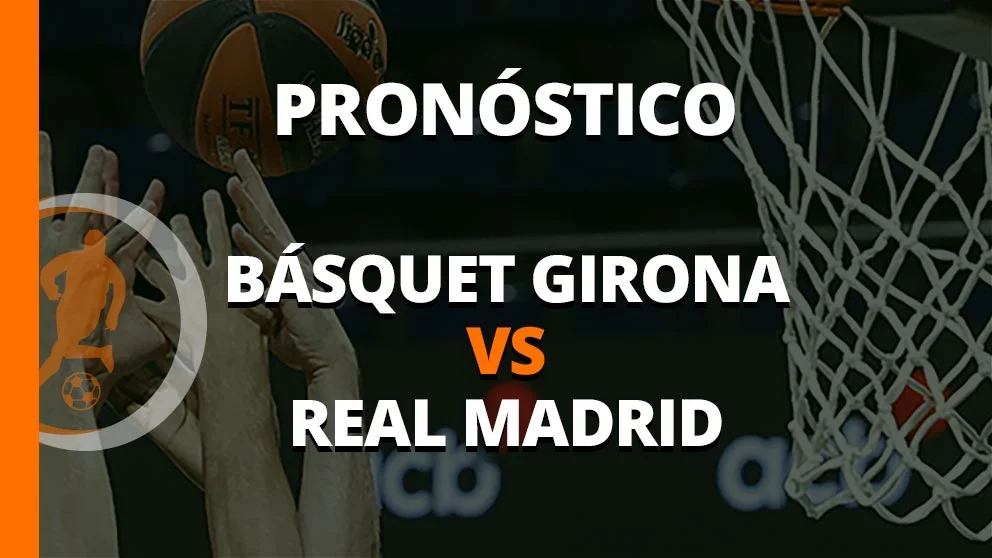 pronostico basquet girona real madrid 08 octubre 2023