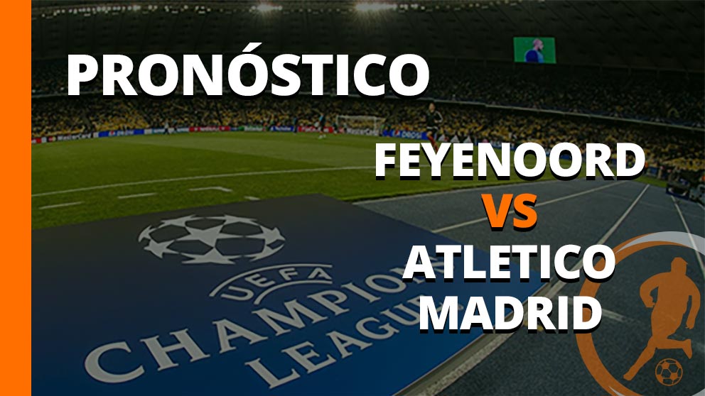 Pronostico feyenoord vs atletico de madrid