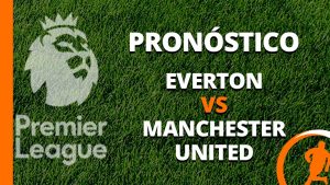 pronostico everton manchester united 22 febrero 2025