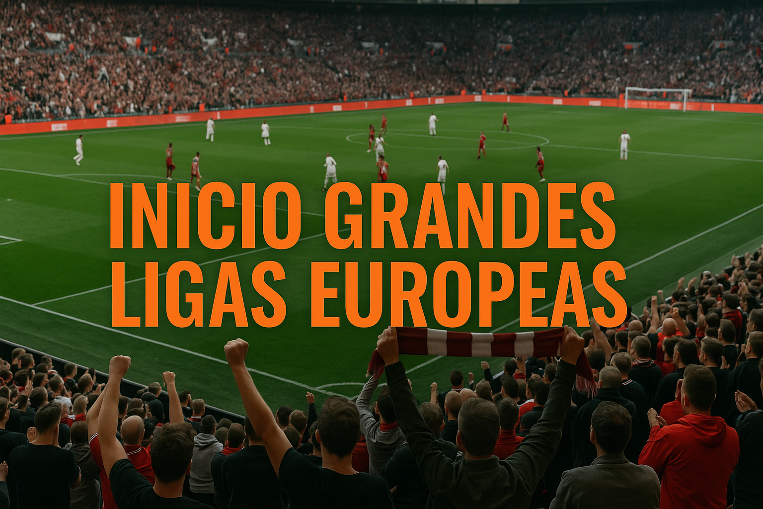 temporada 25-26 en las grandes ligas europeas
